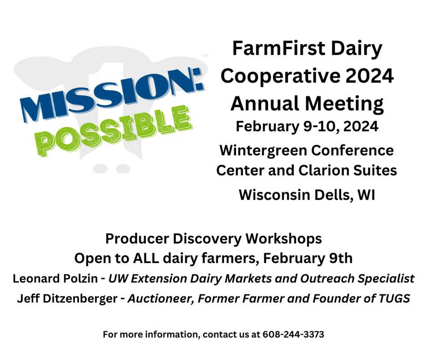 FarmFirst Dairy Cooperative welcomes all dairy farmers to attend the cooperative’s Producer Discovery Workshop series as part of its 2024 Annual Meeting taking place on Feb. 9 at the Wintergreen Conference Center and Clarion Suites in Wisconsin Dells.