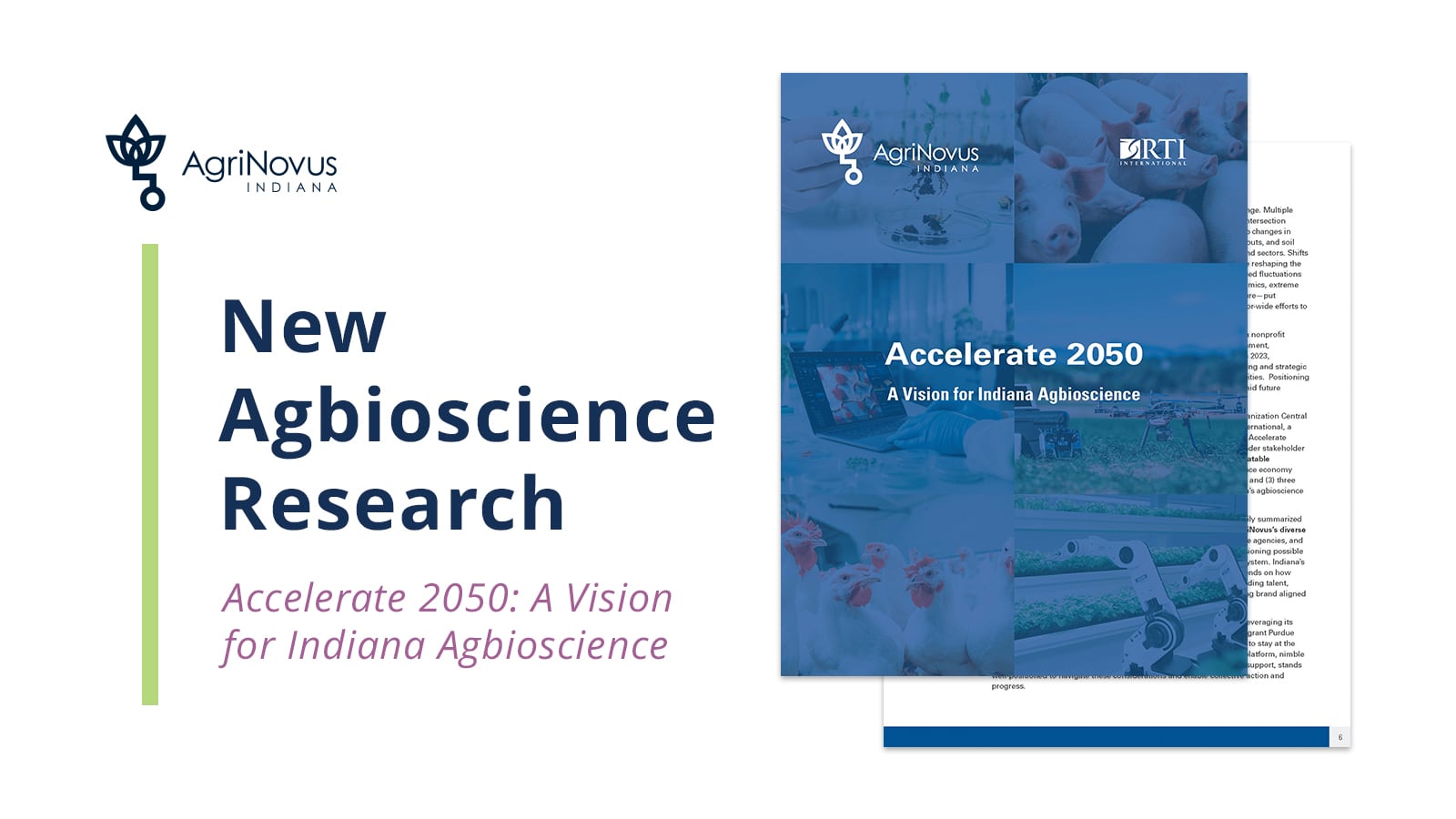 AgriNovus Indiana, an initiative to grow the agbioscience economy, released new research that found Indiana’s agbioscience sector contributes $69.6 billion to the state’s economy and identified forces expected to shape its global competitiveness.