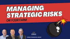 Managing strategic risks on the farm: Insight from Purdue ag economists